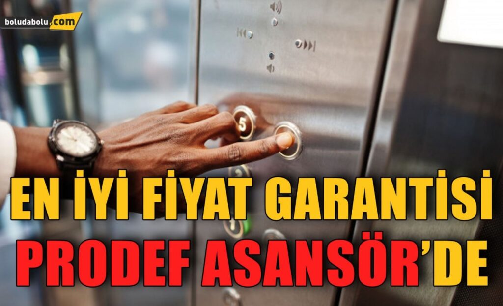 Asansörde en iyi fiyat garantisi Prodef Asansörde en iyi fiyat garantisi Prodef