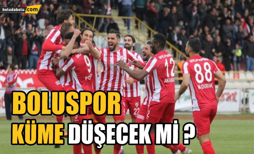 Boluspor küme düşecek mi? Boluspor küme düşecek mi?