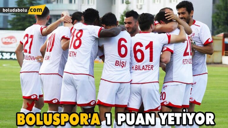 BOLUSPOR’A 1 PUAN YETİYOR
