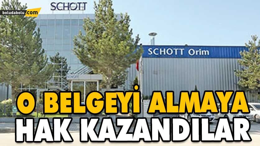 SCHOTT ORİM O BELGEYİ ALMAYA HAK KAZANDI SCHOTT ORİM O BELGEYİ ALMAYA HAK KAZANDI