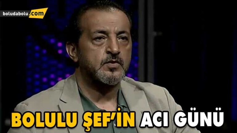 BOLULU ŞEF’İN ACI GÜNÜ