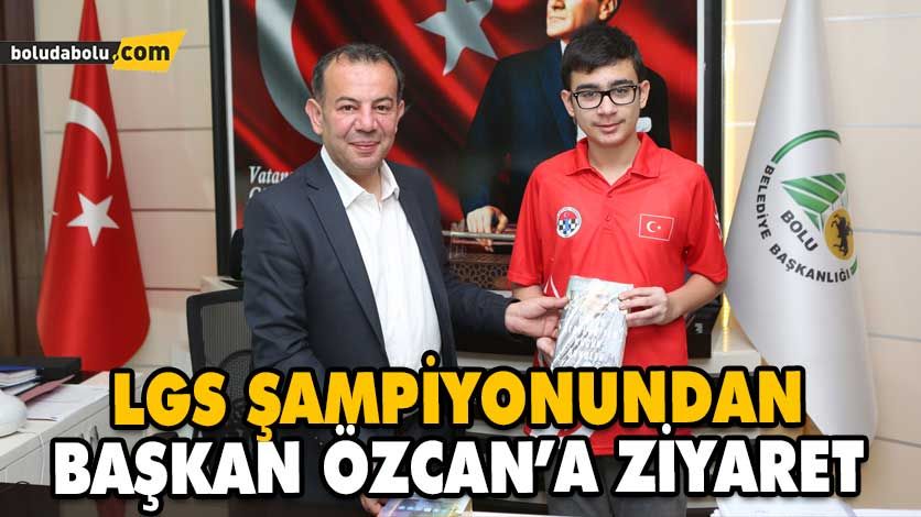 LGS ŞAMPİYONUNDAN BAŞKAN ÖZCAN’A ZİYARET LGS ŞAMPİYONUNDAN BAŞKAN ÖZCAN’A ZİYARET
