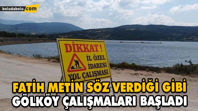 GÖLKÖY’DE ÇALIŞMALAR BAŞLADI GÖLKÖY’DE ÇALIŞMALAR BAŞLADI