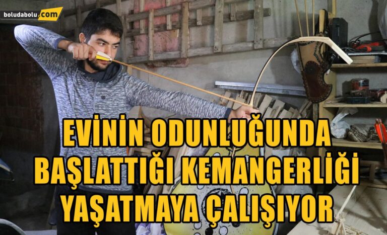 Evinin odunluğunda başladığı kemangerliği yaşatmaya çalışıyor
