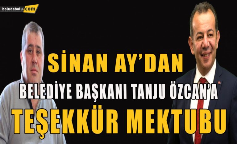 Sinan Ay ‘dan Tanju Özcan’a teşekkür mektubu