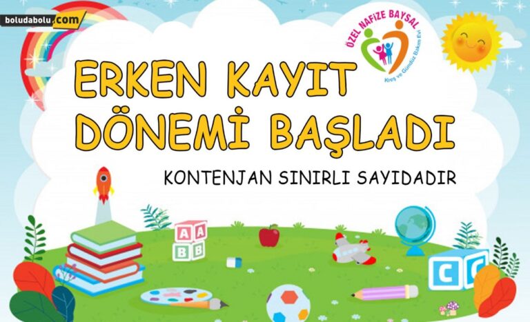 Özel Nafize Baysal Gündüz Bakımevi’nde erken kayıt dönemi başladı
