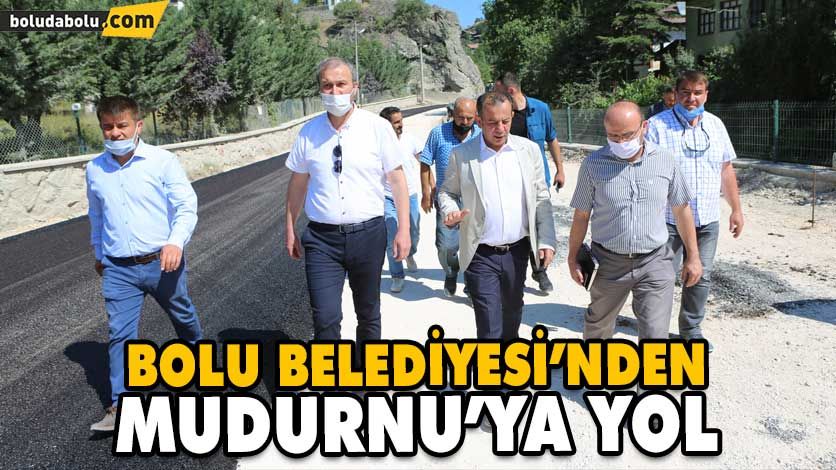 BOLU BELEDİYESİ’NDEN MUDURNU’YA YOL BOLU BELEDİYESİ’NDEN MUDURNU’YA YOL