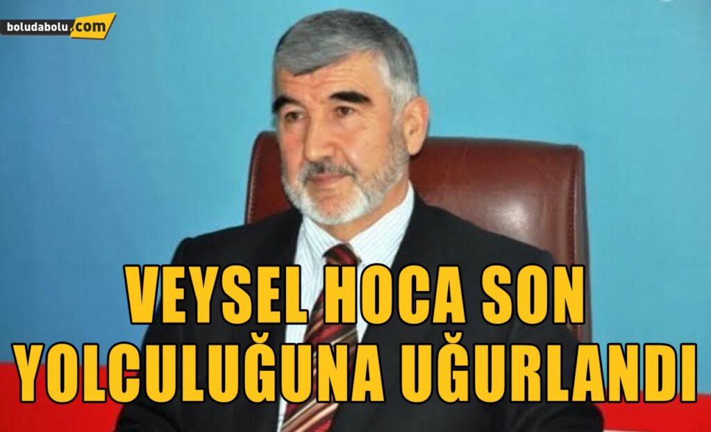 Veysel Hoca Son Yolculuğuna Uğurlandı Veysel Hoca Son Yolculuğuna Uğurlandı