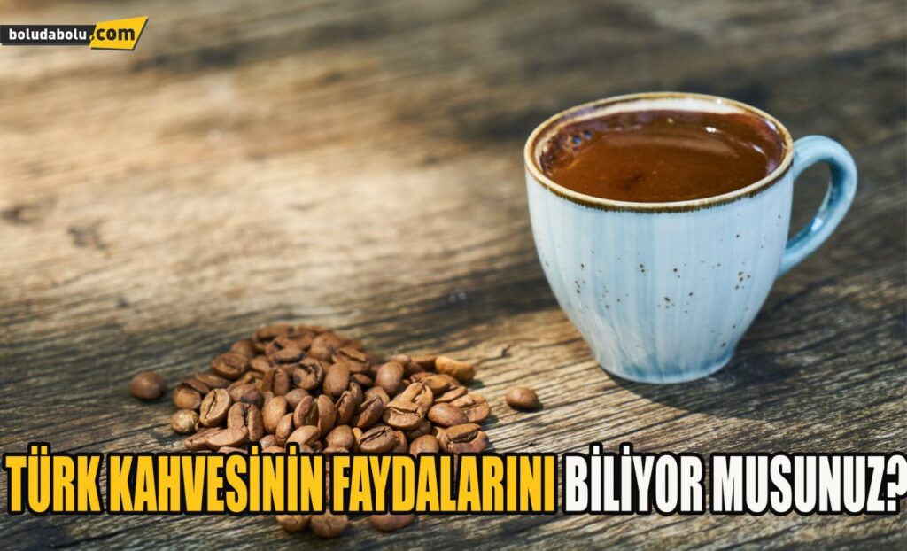 Türk kahvesinin faydalarını biliyor musunuz? Türk kahvesinin faydalarını biliyor musunuz?