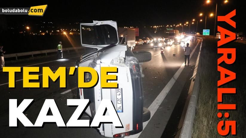 TEM’de otobüsle çarpışan pikap devrildi: 5 yaralı