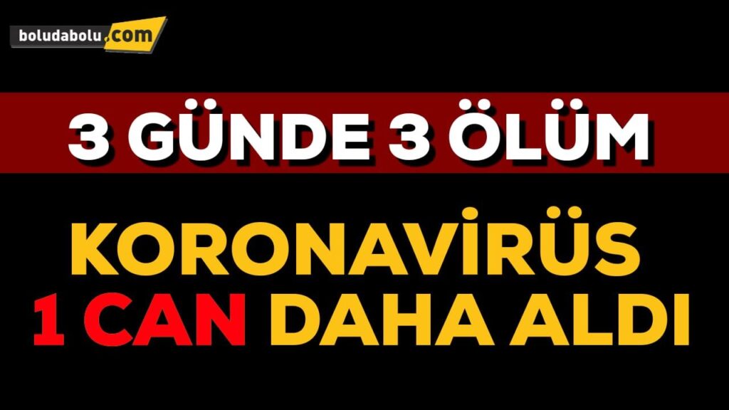 Koronavirüsten 1 kişi daha öldü Koronavirüsten 1 kişi daha öldü