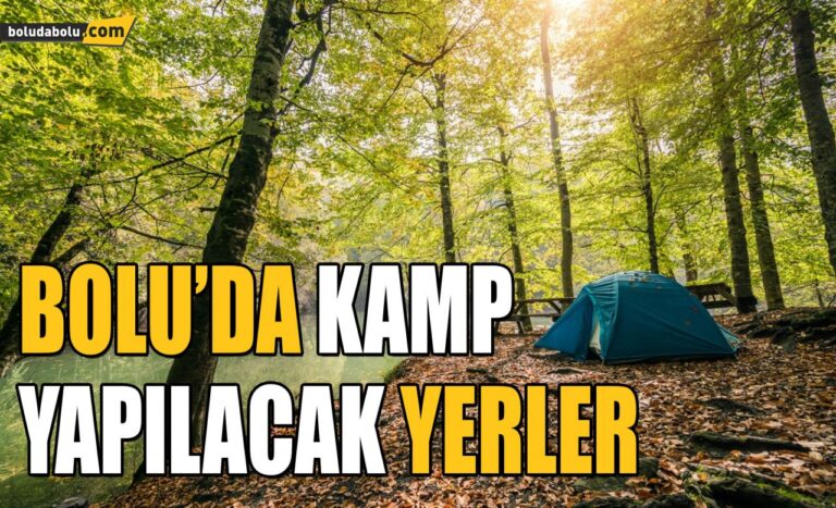 BOLU’DA KAMP ALANLARI