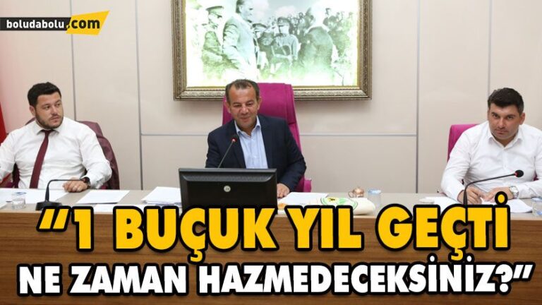 “1 BUÇUK YIL GEÇTİ NE ZAMAN HAZMEDECEKSİNİZ?”