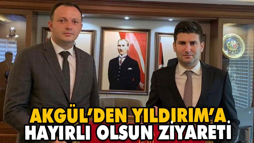 İSMAİL AKGÜL’DEN ÜLKÜ OCAKLARI GENEL BAŞKANINA ZİYARET