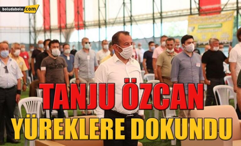 TANJU ÖZCAN YÜREKLERE DOKUNDU