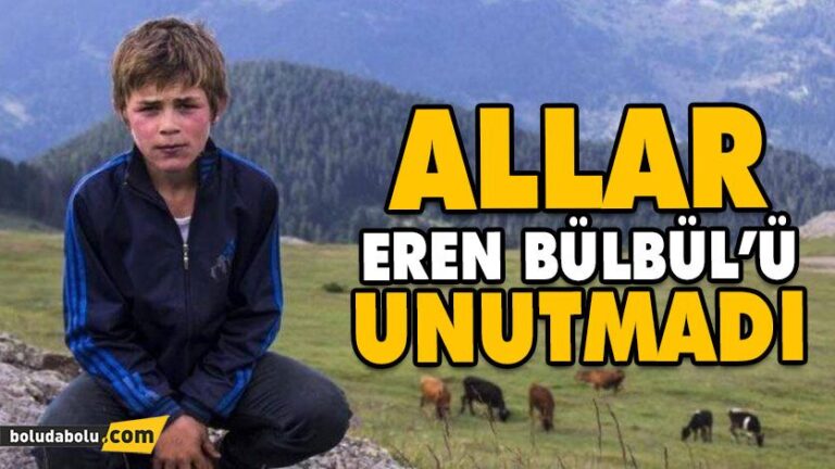 ALLAR, EREN BÜLBÜL’Ü UNUTMADI