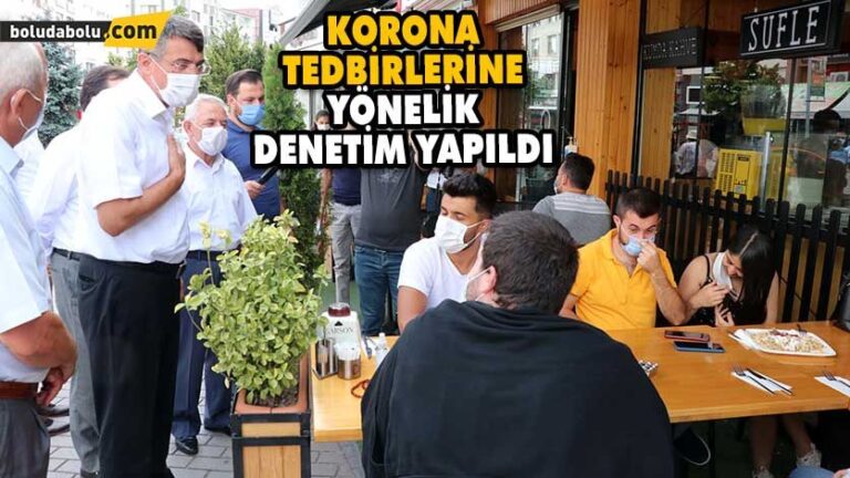 KORONA TEDBİRLERİNE YÖNELİK DENETİM YAPILDI
