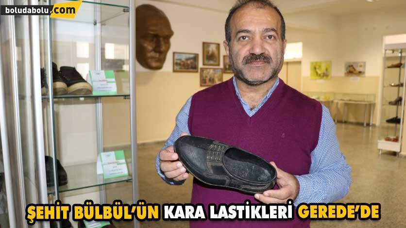 ŞEHİT BÜLBÜL’ÜN KARA LASTİKLERİ GEREDE’DE ŞEHİT BÜLBÜL’ÜN KARA LASTİKLERİ GEREDE’DE