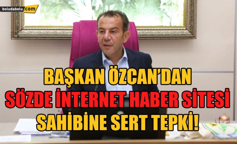 Başkan Özcan’dan sözde internet haber sitesi sahibine sert tepki!