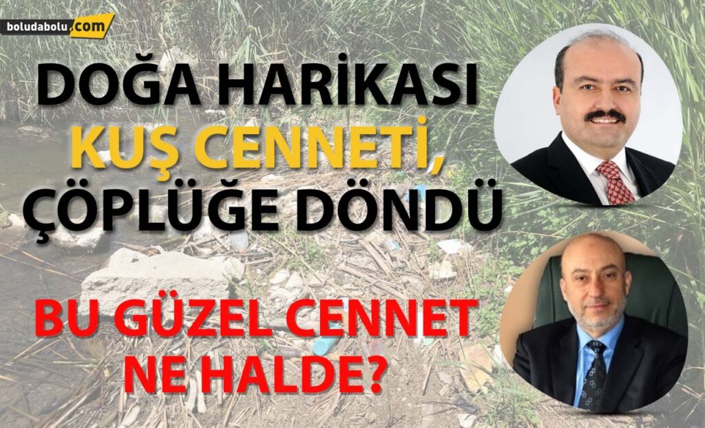 Doğa harikası Kuş Cenneti, çöplüğe döndü Doğa harikası Kuş Cenneti, çöplüğe döndü