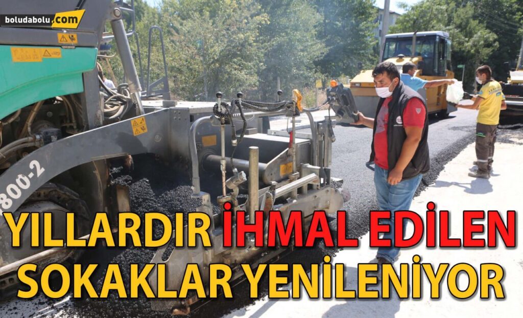 YILLARDIR İHMAL EDİLEN SOKAKLAR BİRER BİRER YENİLENİYOR YILLARDIR İHMAL EDİLEN SOKAKLAR BİRER BİRER YENİLENİYOR