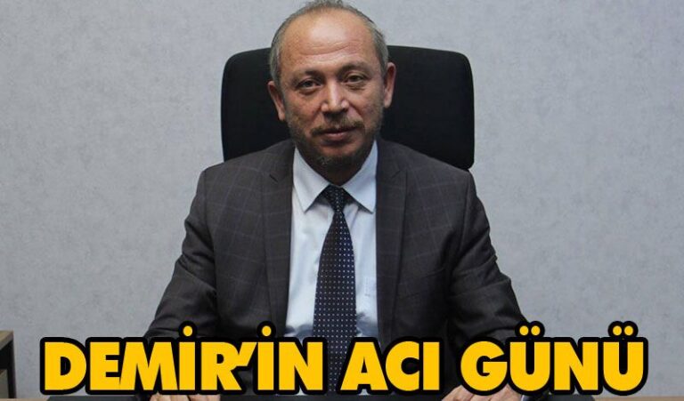 DEMİR’İN ACI GÜNÜ