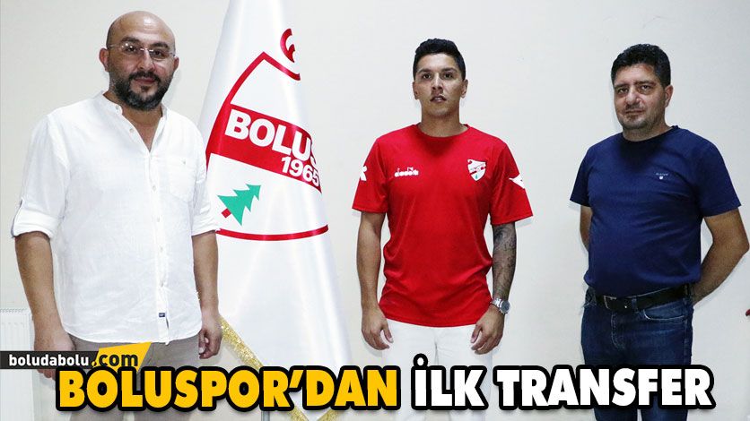 BOLUSPOR’DAN İLK TRANSFER BOLUSPOR’DAN İLK TRANSFER