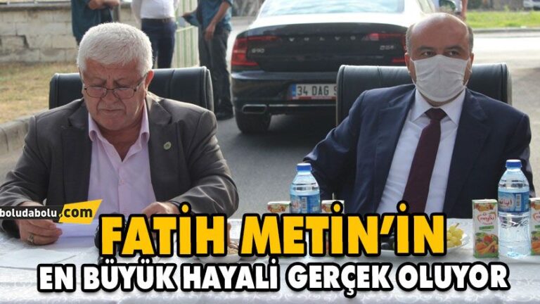 Fatih Metin’in en büyük hayali gerçek oluyor