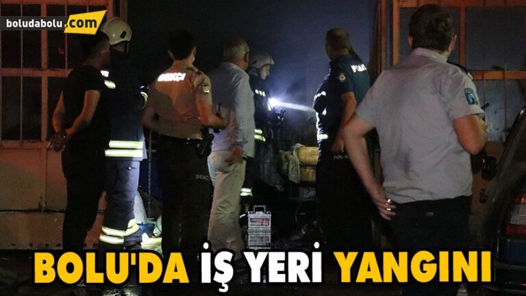 BOLU’DA İŞ YERİ YANGINI
