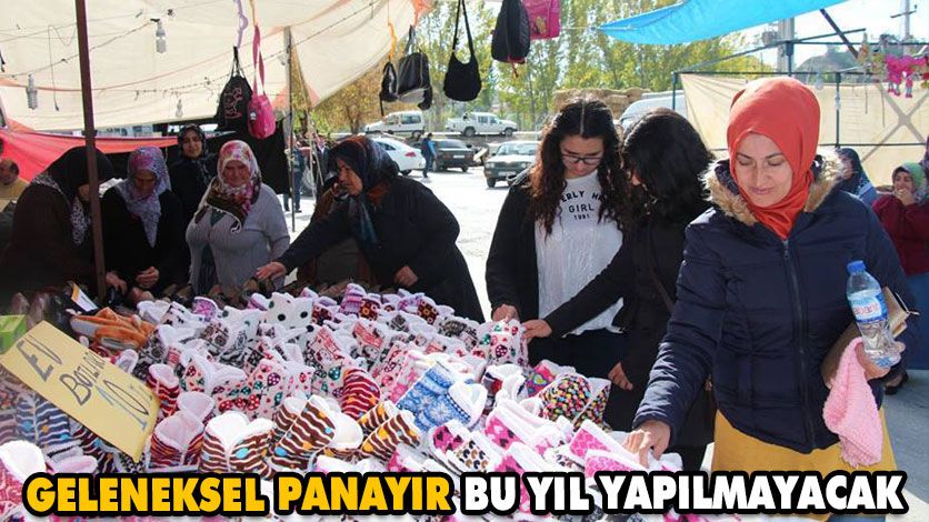 GELENEKSEL PANAYIR BU YIL YAPILMAYACAK GELENEKSEL PANAYIR BU YIL YAPILMAYACAK