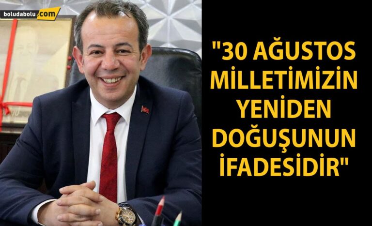 “30 AĞUSTOS MİLLETİMİZİN YENİDEN DOĞUŞUNUN İFADESİDİR”