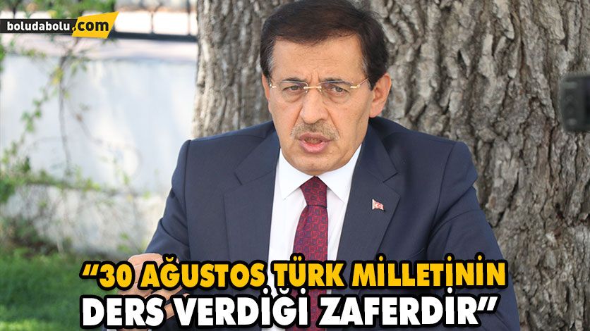 “30 AĞUSTOS TÜRK MİLLETİNİN DERS VERDİĞİ ZAFERDİR” “30 AĞUSTOS TÜRK MİLLETİNİN DERS VERDİĞİ ZAFERDİR”