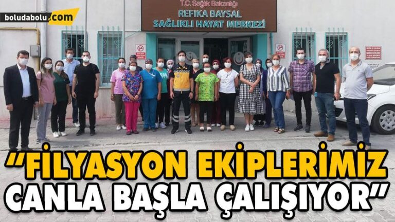 “FİLYASYON EKİPLERİMİZ CANLA BAŞLA ÇALIŞIYOR”