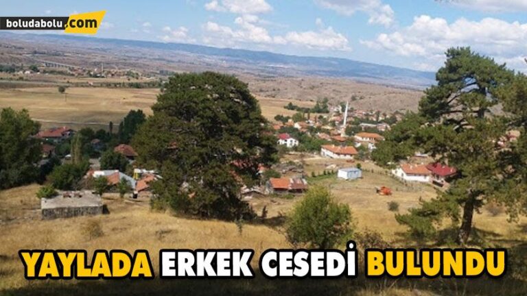 YAYLADA ERKEK CESEDİ BULUNDU
