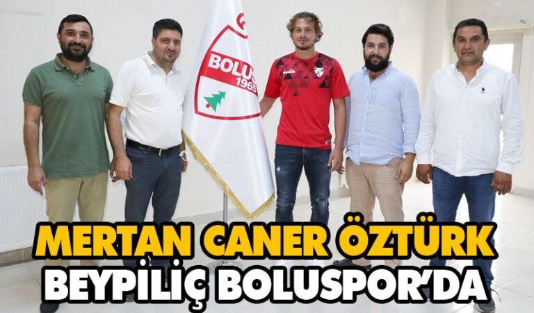 MERTAN CANER ÖZTÜRK BEYPİLİÇ BOLUSPOR’DA