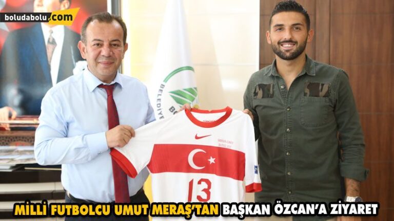 MİLLİ FUTBOLCU UMUT MERAŞ’TAN BAŞKAN ÖZCAN’A ZİYARET