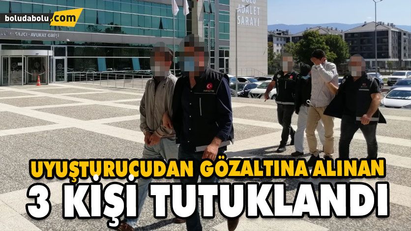 3 KİŞİ TUTUKLANDI 3 KİŞİ TUTUKLANDI