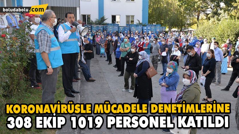 308 EKİP 1019 PERSONEL KATILDI 308 EKİP 1019 PERSONEL KATILDI