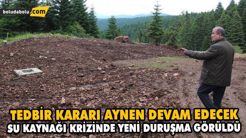 SU KAYNAĞI KRİZİNDE YENİ DURUŞMA GÖRÜLDÜ SU KAYNAĞI KRİZİNDE YENİ DURUŞMA GÖRÜLDÜ