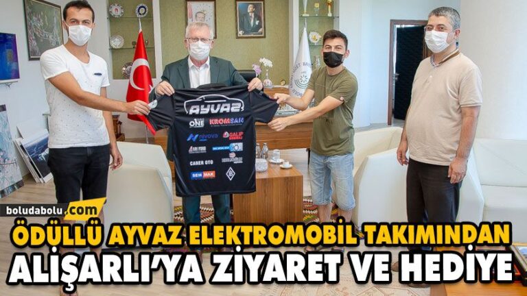 ÖDÜLLÜ AYVAZ ELEKTROMOBİL TAKIMINDAN ALİŞARLI’YA ZİYARET VE HEDİYE
