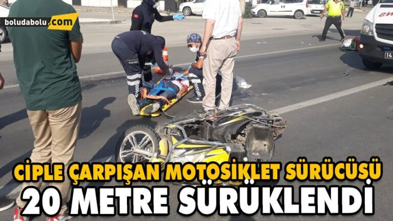 CİPLE ÇARPIŞAN MOTOSİKLET SÜRÜCÜSÜ 20 METRE SÜRÜKLENDİ