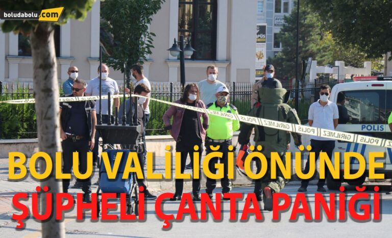 Bolu Valiliği önünde şüpheli çanta paniği