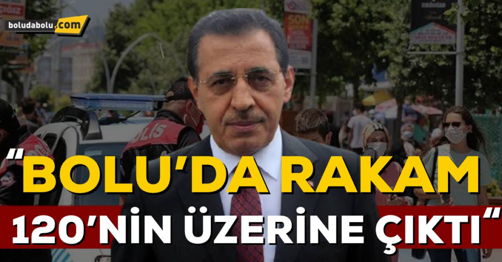 Bolu’da sayı 120’nin üzerine çıktı Bolu’da sayı 120’nin üzerine çıktı