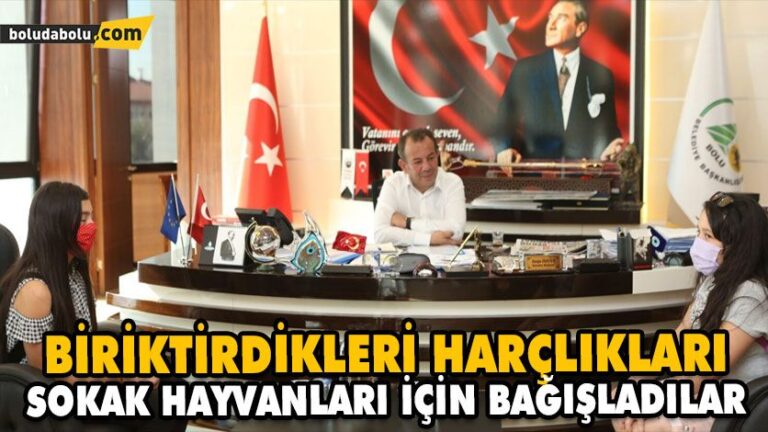 BİRİKTİRDİKLERİ HARÇLIKLARI SOKAK HAYVANLARI İÇİN BAĞIŞLADILAR