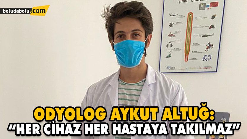 “HER CİHAZ HER HASTAYA TAKILMAZ”