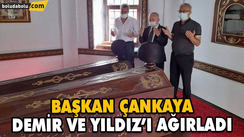 BAŞKAN ÇANKAYA, DEMİR VE YILDIZ’I AĞIRLADI