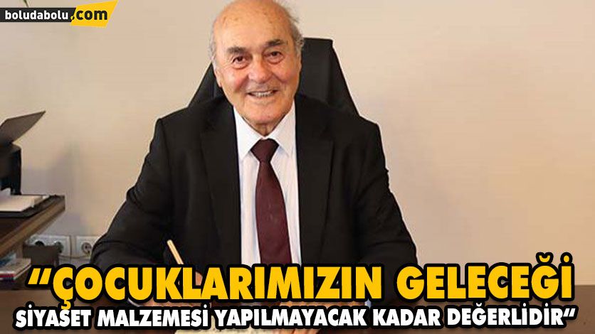 “ÇOCUKLARIMIZIN GELECEĞİ SİYASET MALZEMESİ YAPILMAYACAK KADAR DEĞERLİDİR“ “ÇOCUKLARIMIZIN GELECEĞİ SİYASET MALZEMESİ YAPILMAYACAK KADAR DEĞERLİDİR“