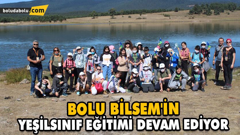 BOLU BİLSEM’İN YEŞİLSINIF EĞİTİMİ DEVAM EDİYOR BOLU BİLSEM’İN YEŞİLSINIF EĞİTİMİ DEVAM EDİYOR