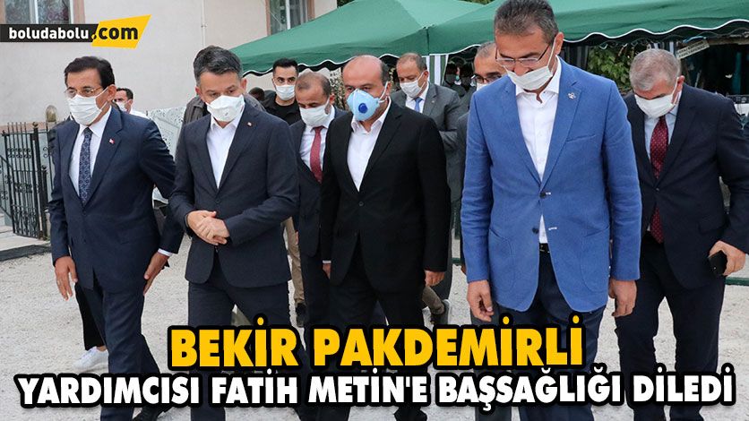 BEKİR PAKDEMİRLİ, YARDIMCISI FATİH METİN’E BAŞSAĞLIĞI DİLEDİ BEKİR PAKDEMİRLİ, YARDIMCISI FATİH METİN’E BAŞSAĞLIĞI DİLEDİ
