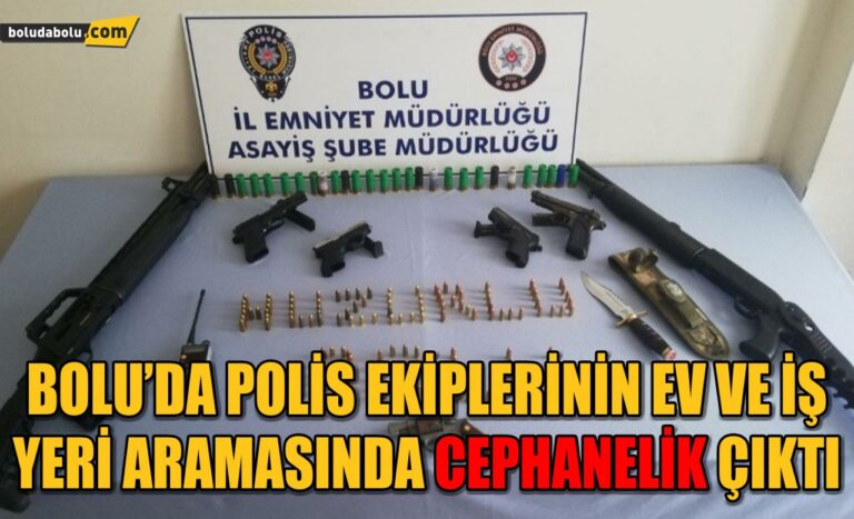 Bolu’da, polis ekiplerinin ev ve iş yeri aramasında cephanelik çıktı